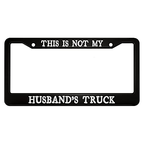 oFloral This is Not My Husband's Truck Aluminum Alloy License Plate Frame White Letters Black Applicable to US Standard Car Metal Car Tag Frame Front License Plate Cover Holder for Women Men(1 Pack) oFloral This is Not My Husband's Truck Aluminum Alloy License Plate Frame White Letters Black Applicable to US Standard Car Metal Car Tag Frame Front License Plate Cover Holder for Women Men(1 Pack)